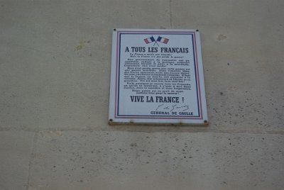 Friday 9 July, 2010 &nbsp;  An appeal "To all the French" of August 1940 - a sign on the Boulevarde du Palais on the   Île de la Cité France lost a battle, But France has not lost the war!  The rulers have capitulated, giving way to panic, forgetting, honor, delivering their country to slavery. But nothing is lost! Nothing is lost because this war is global. In the free world, immense forces have not yet given. One day these forces will crush the enemy. Let France, that day, be present to win. Then she will regain its freedom and greatness. That is my goal, my only goal!  That's why I invite all French people, wherever located, to join me in action, sacrifice and hope. Our country is in danger of death. Let us fight to save her. VIVE LA FRANCE!  General de Gaulle : 2010-07-09 Paris2