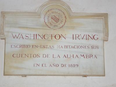 Sunday 2 April, 2006  Washington Irving stayed in this room in 1829 collecting information, tales and myths about the Alhambra. It resulted in his famous book "Tales of the Alhambra". At the time, the Alhambra was run down and in extreme disrepair. Translation:  Washington Irving wrote in these rooms his stories of the Alhambra in the year 1829