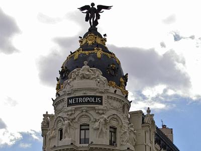 Friday 7 April, 2006  The Edificio Metropolis, on the junction of Gran Via and Calle Alacalá , was built in 1906 and is now owned by the Metropolis insurance company. It is not open to the public.